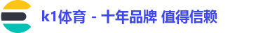 k1体育